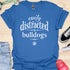 Easily distracted by bulldogs - V1 - Elegant Font T-Shirt